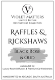 Raffles & Rickshaws - Black Rose & Oud