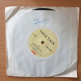 Talk Talk – Talk Talk - Vinyl 7" Record - Very-Good+ Quality (VG+) (verygoodplus)