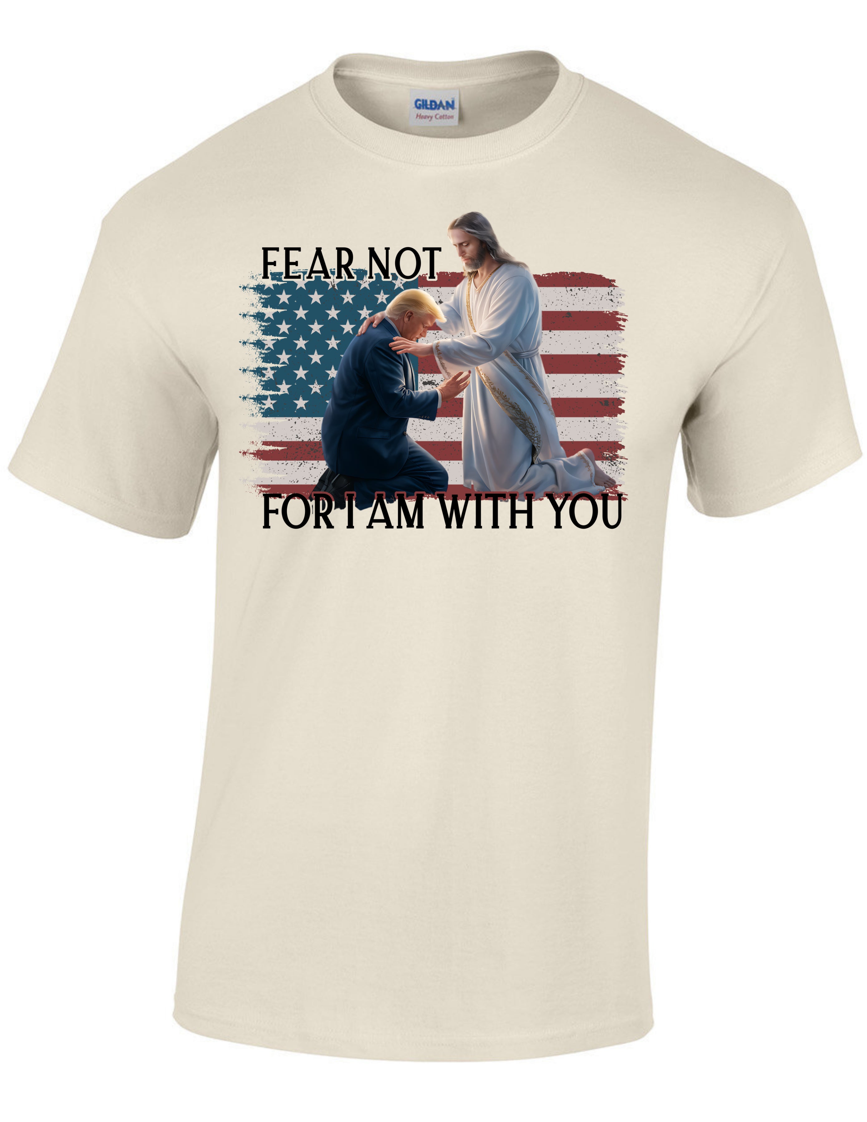 "Fear Not, For I Am With You" Trump and Jesus Graphic Tee