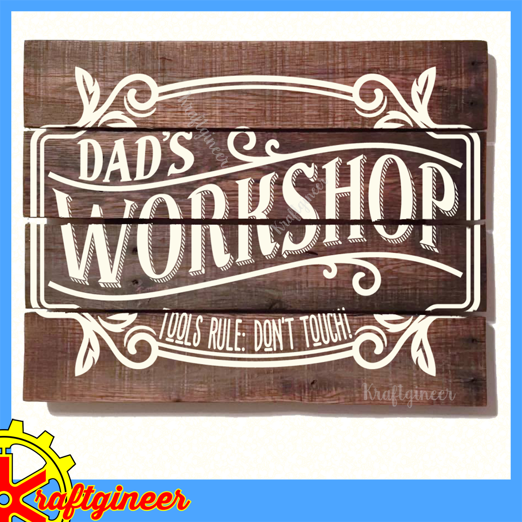Download Father's Day SVG | Dad's Workshop SVG, DXF, EPS, Cut File - Kraftgineer Studio
