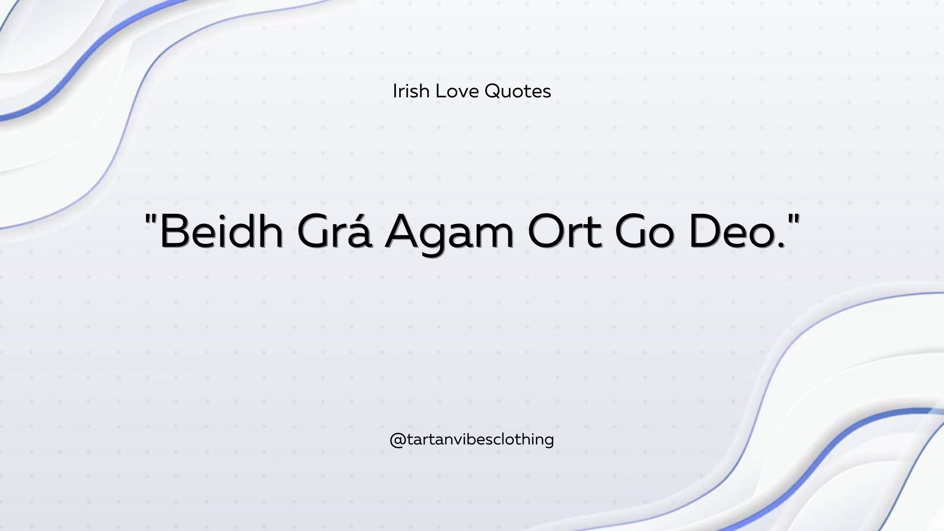 Irish Sayings About Love