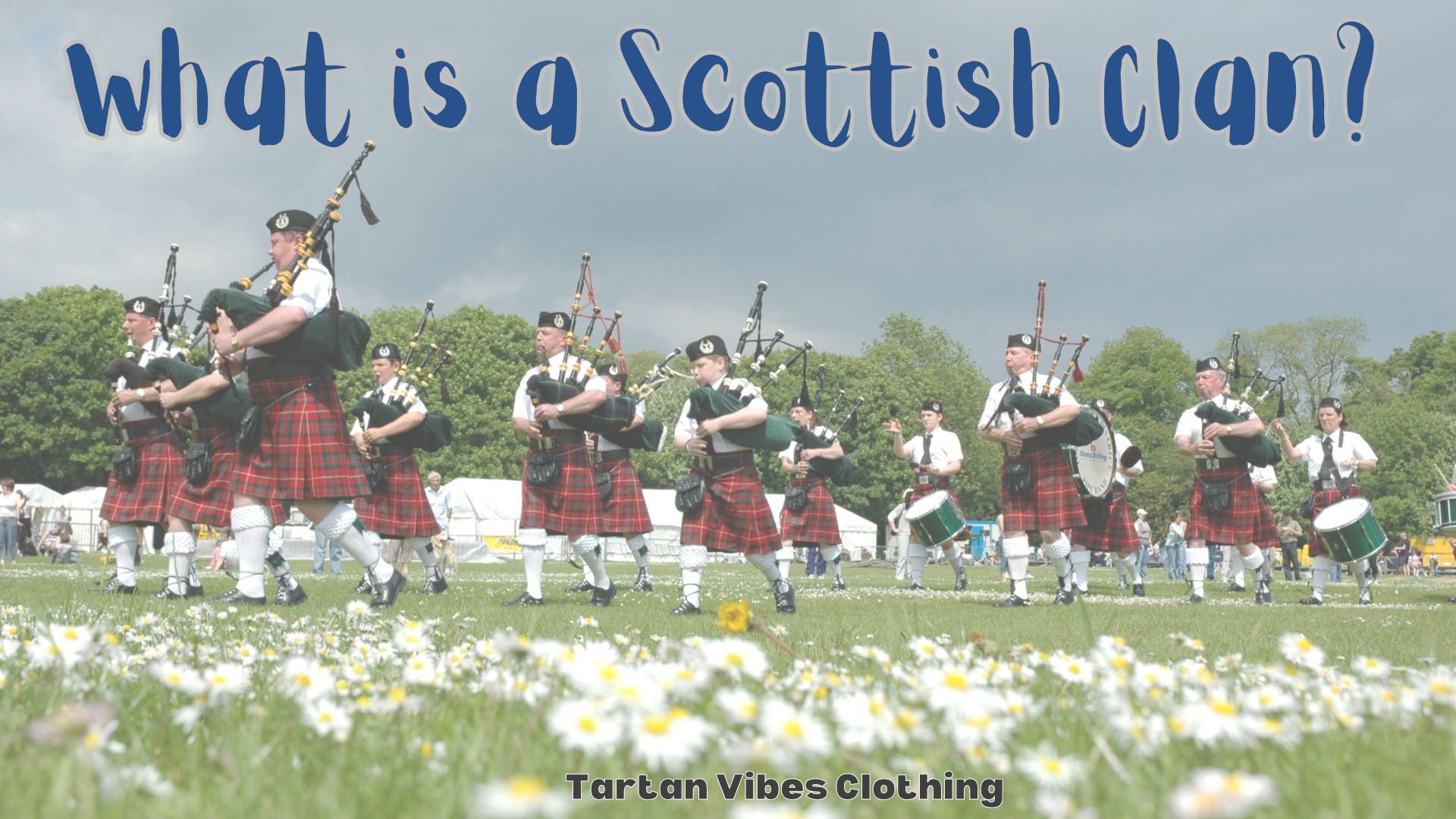 What is a scottish clan?