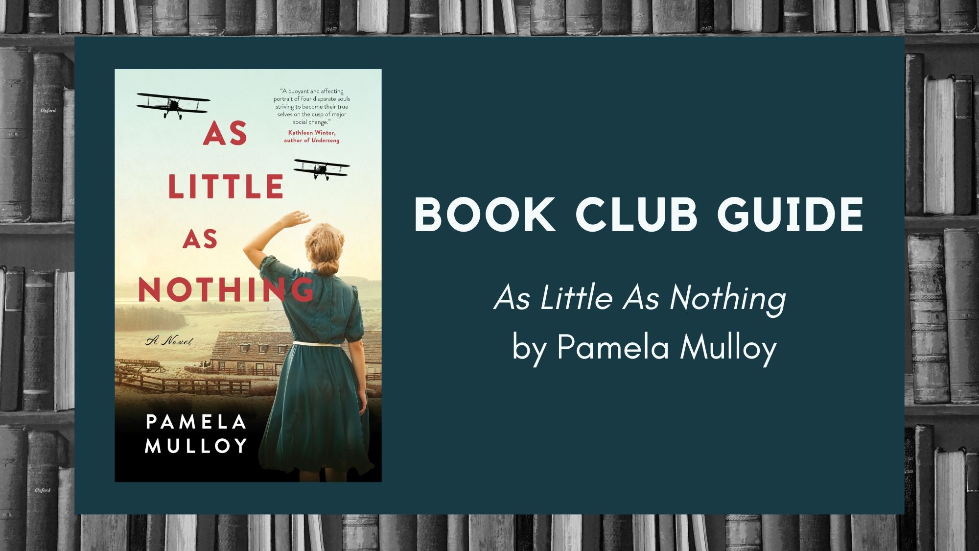 Book Club Guide: As Little As Nothing by Pamela Mulloy