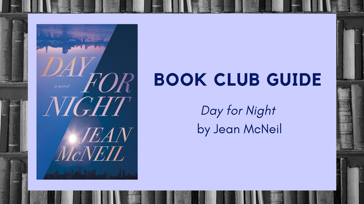 Book Club Guide: Day for Night by Jean McNeil