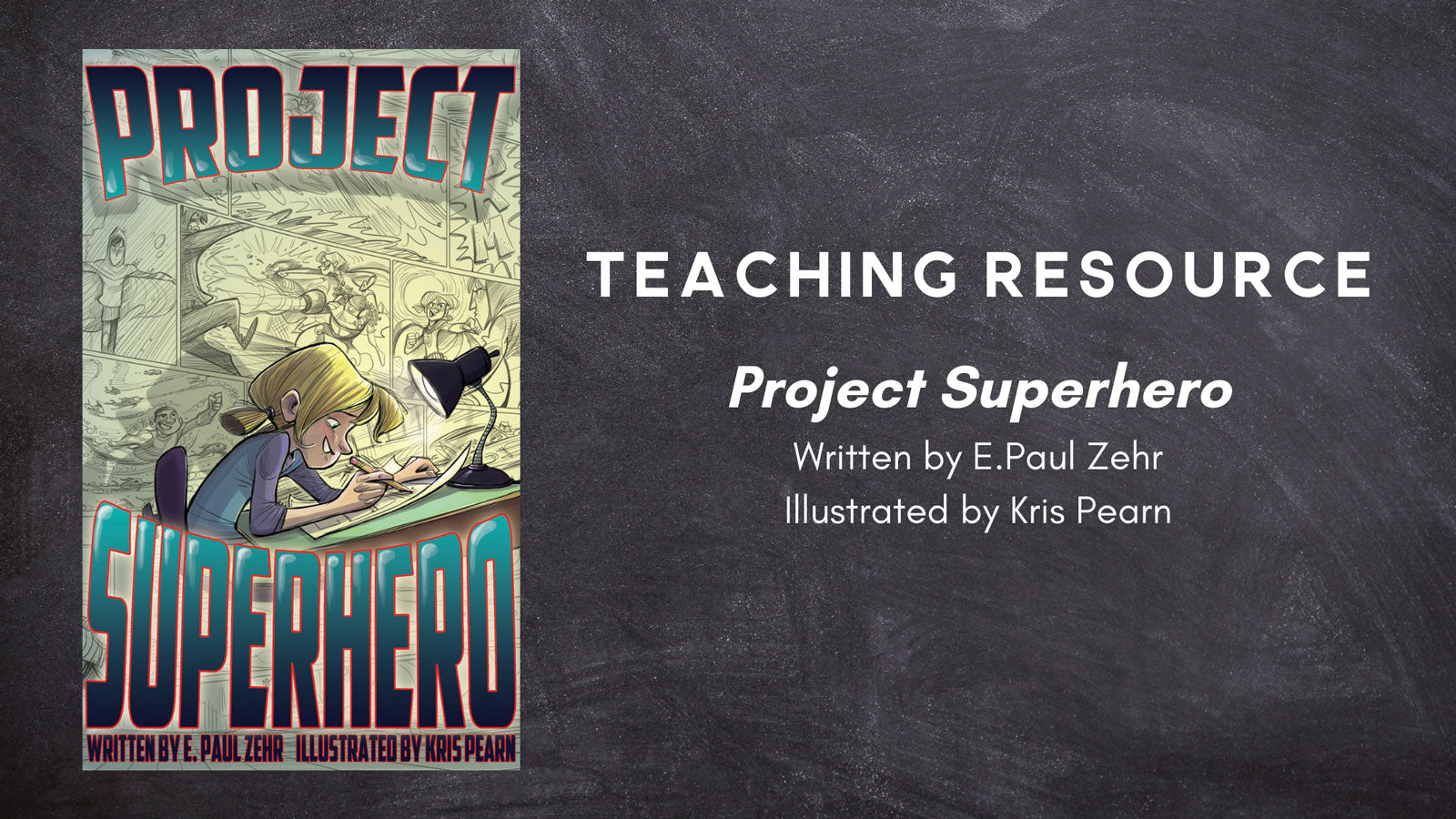 Teaching Resource Kit: Project Superhero