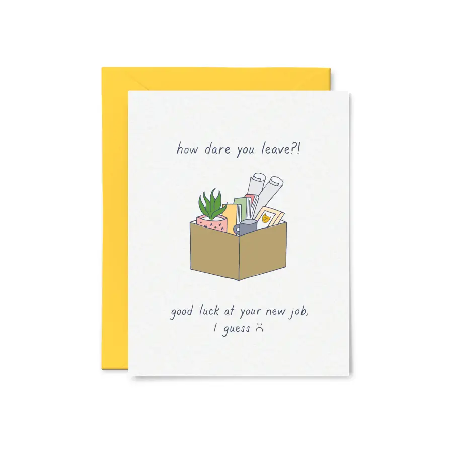 Tiny Hooray - How Dare You Leave? New Job Card