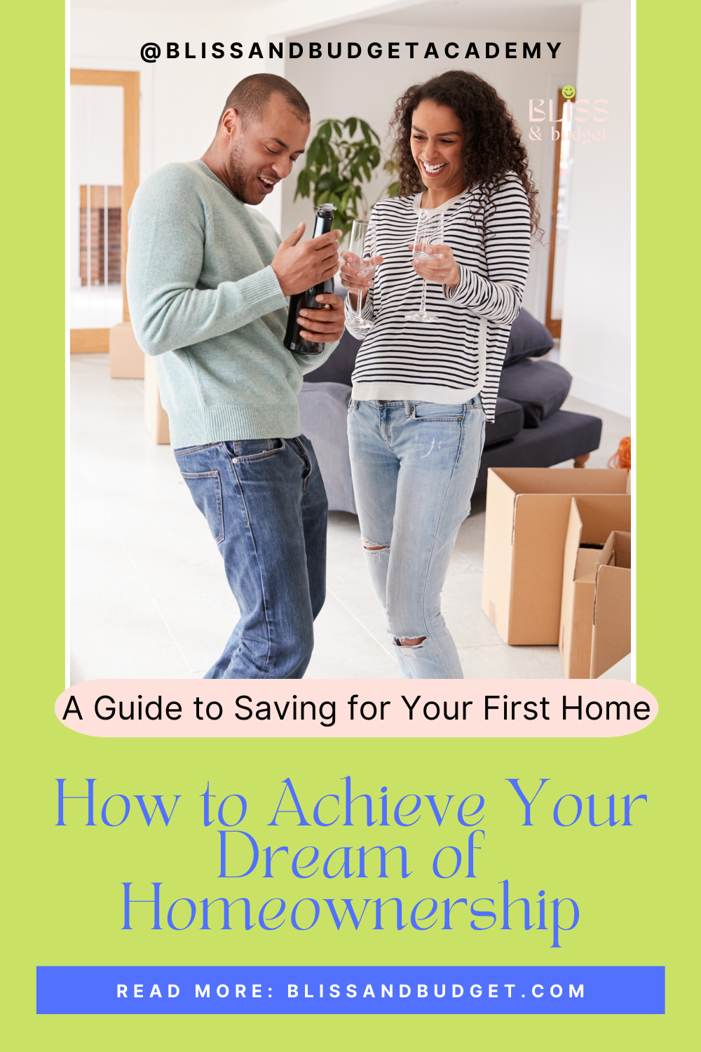 How to Achieve Your Dream of Homeownership: A Guide to Saving for Your First Home