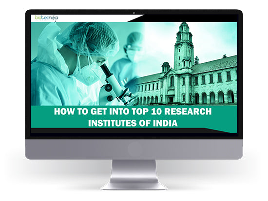 How To Get Into Top 10 Research Institutes of India - PPT Download —  BioTecNika Store