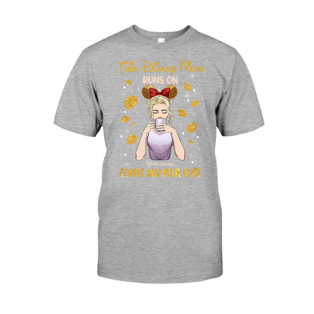 This Mom Runs On Coffee And Pixie Dust - Personalized Mother's Day Mouse T-shirt and Hoodie