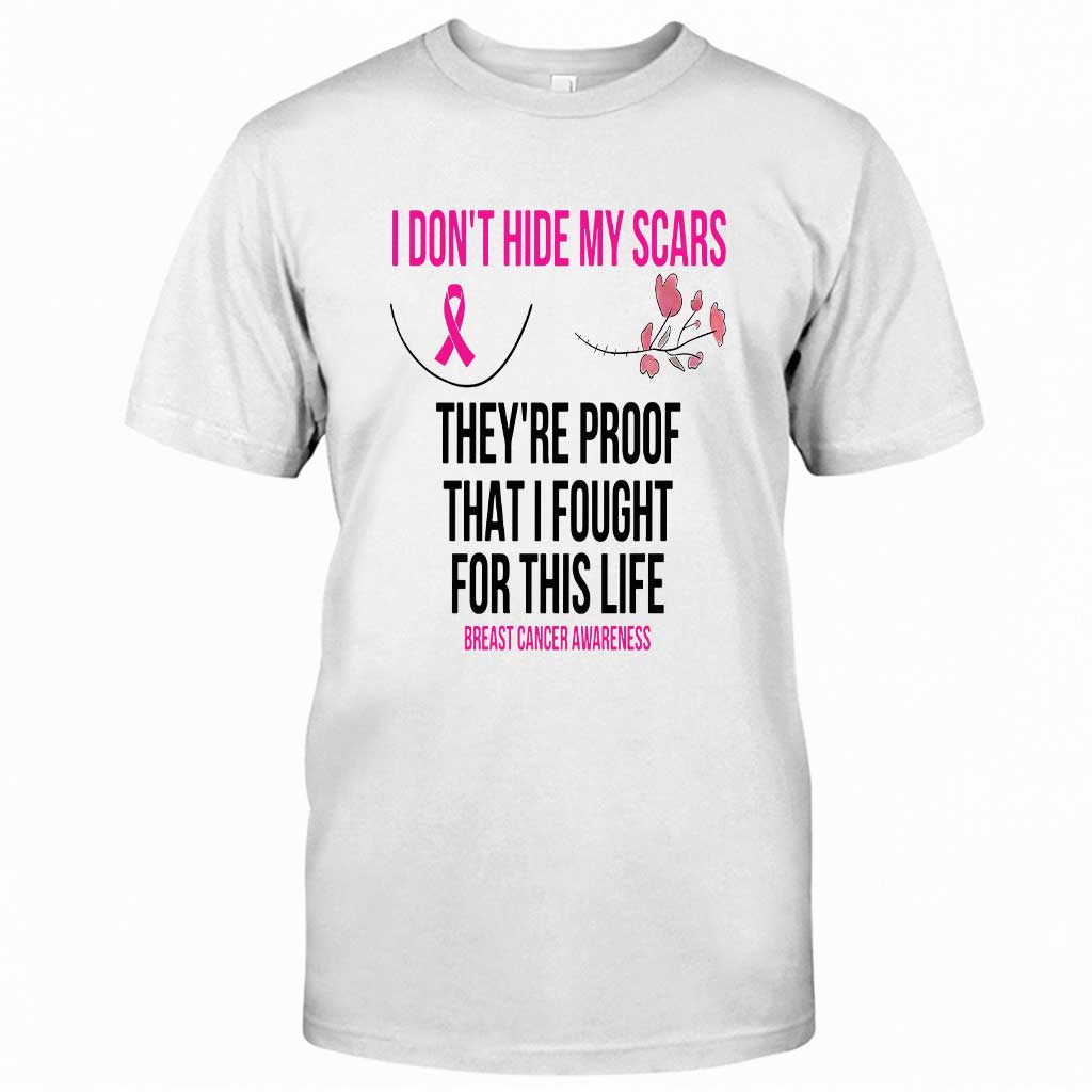 I Don't Hide My Scars - Breast Cancer Awareness T-shirt and Hoodie 102021