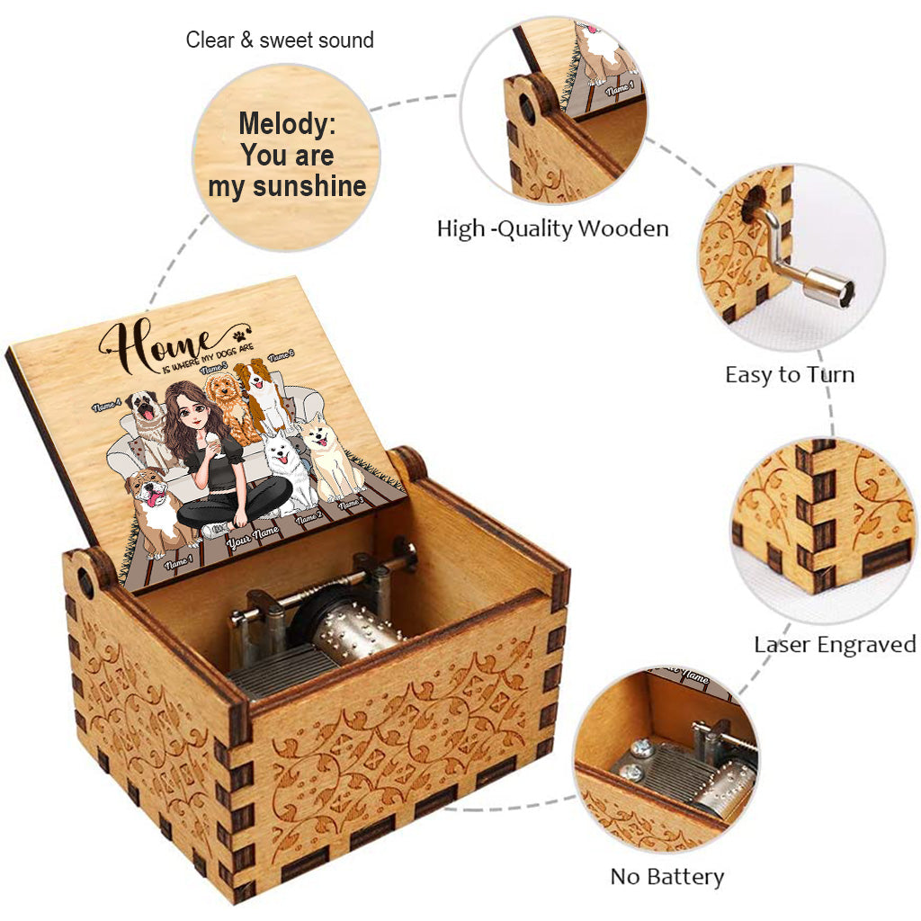 Home Is Where My Dogs Are - Personalized Mother's Day Dog Hand Crank Music Box