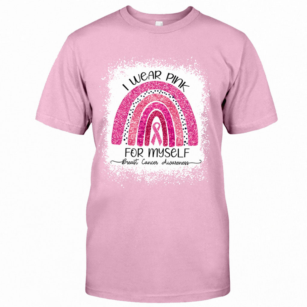 I Wear Pink For Myself - Breast Cancer Awareness T-shirt and Hoodie 102021