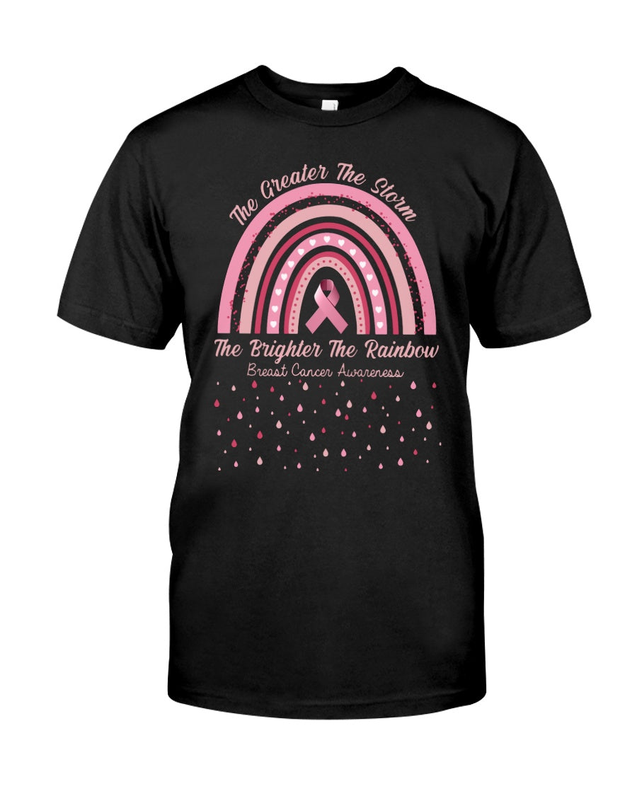 The Greater The Storm The Brighter The Rainbow - Breast Cancer Awareness T-shirt and Hoodie 0822