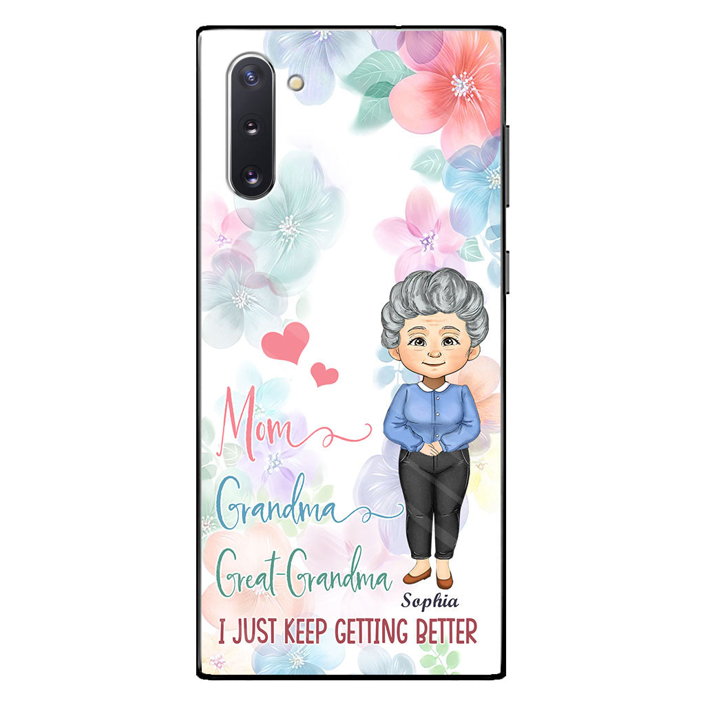 I Just Keep Getting Better - Personalized Grandma Phone Case