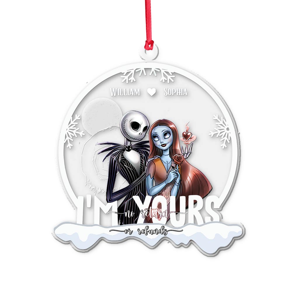 I'm Yours No Return Or Refunds - Personalized Nightmare Transparent Ornament