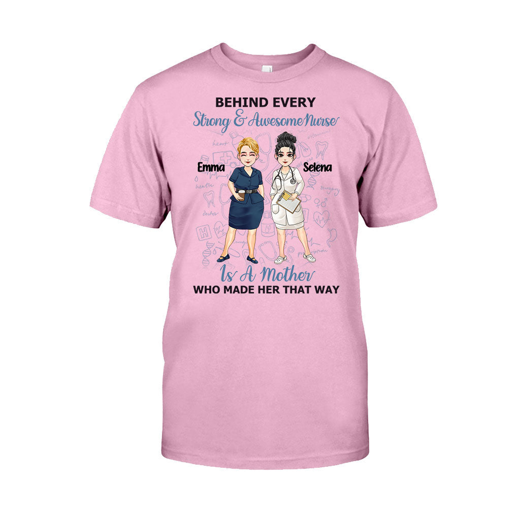 Behind Every Strong Nurse - Personalized Mother's Day Nurse T-shirt and Hoodie