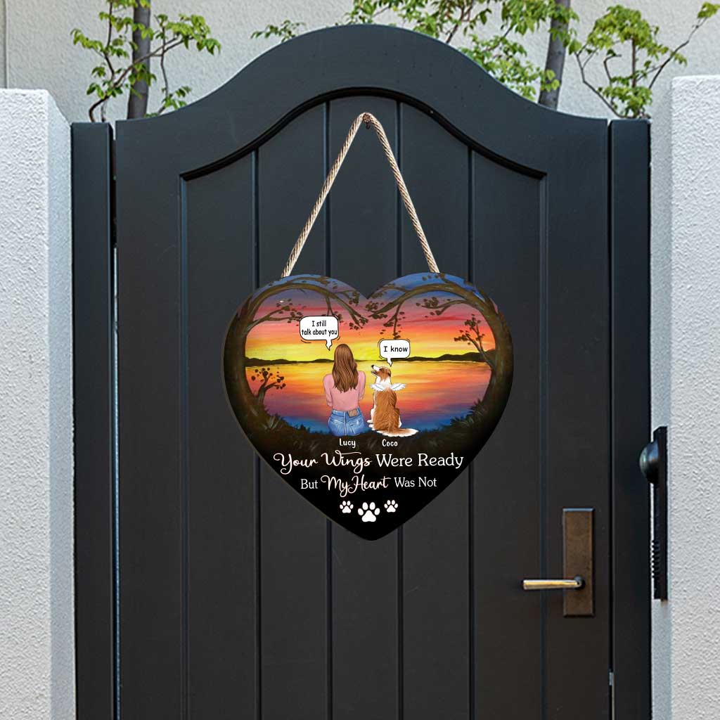 Your Wings Were Ready But My Heart Was Not I Miss You - Personalized Dog Wood Sign