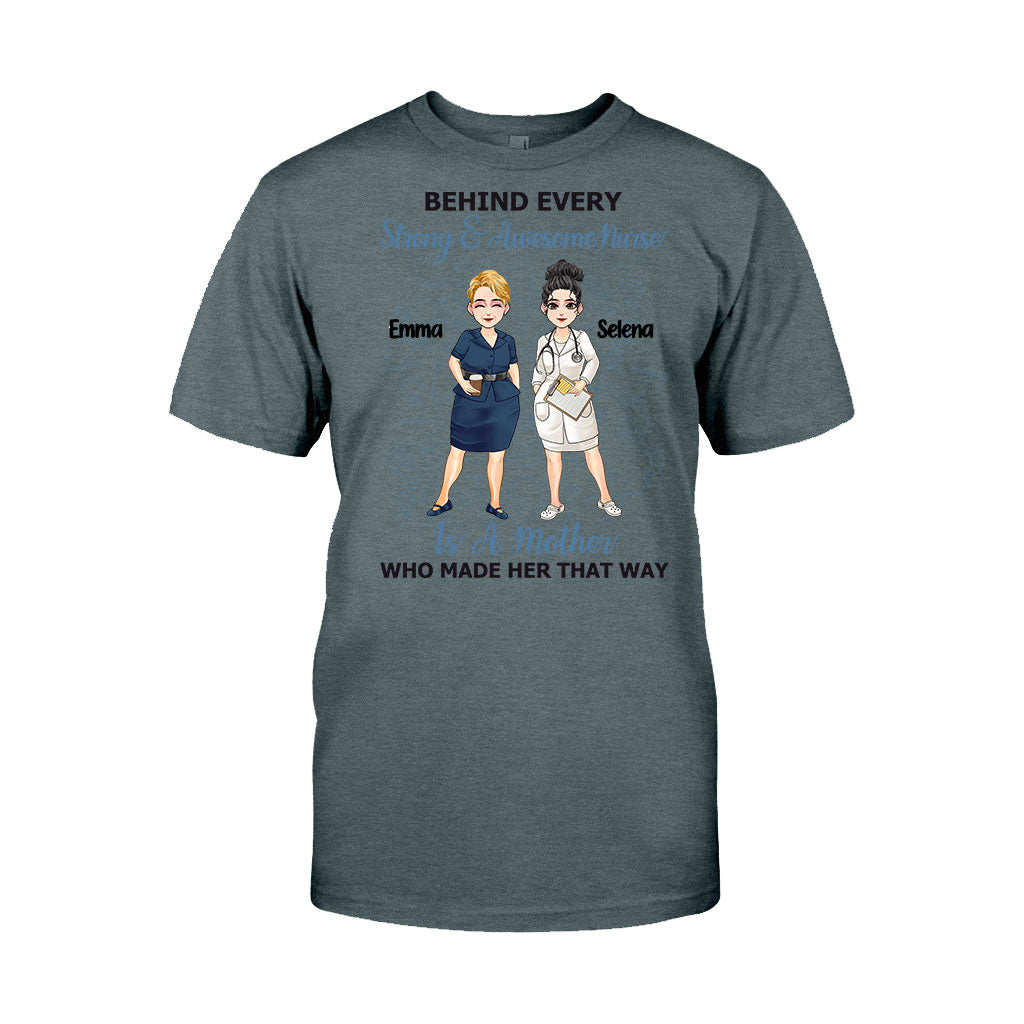 Behind Every Strong Nurse - Personalized Mother's Day Nurse T-shirt and Hoodie