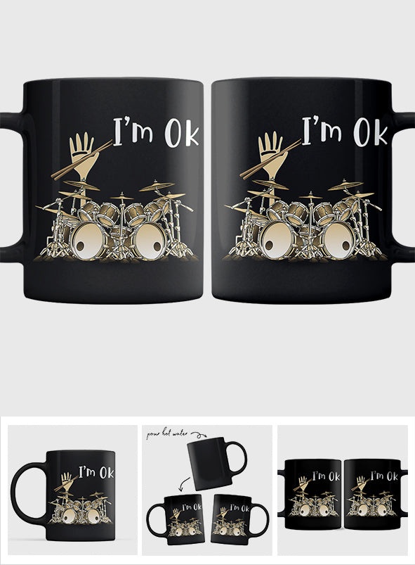 I'm Ok - Drummer Mug