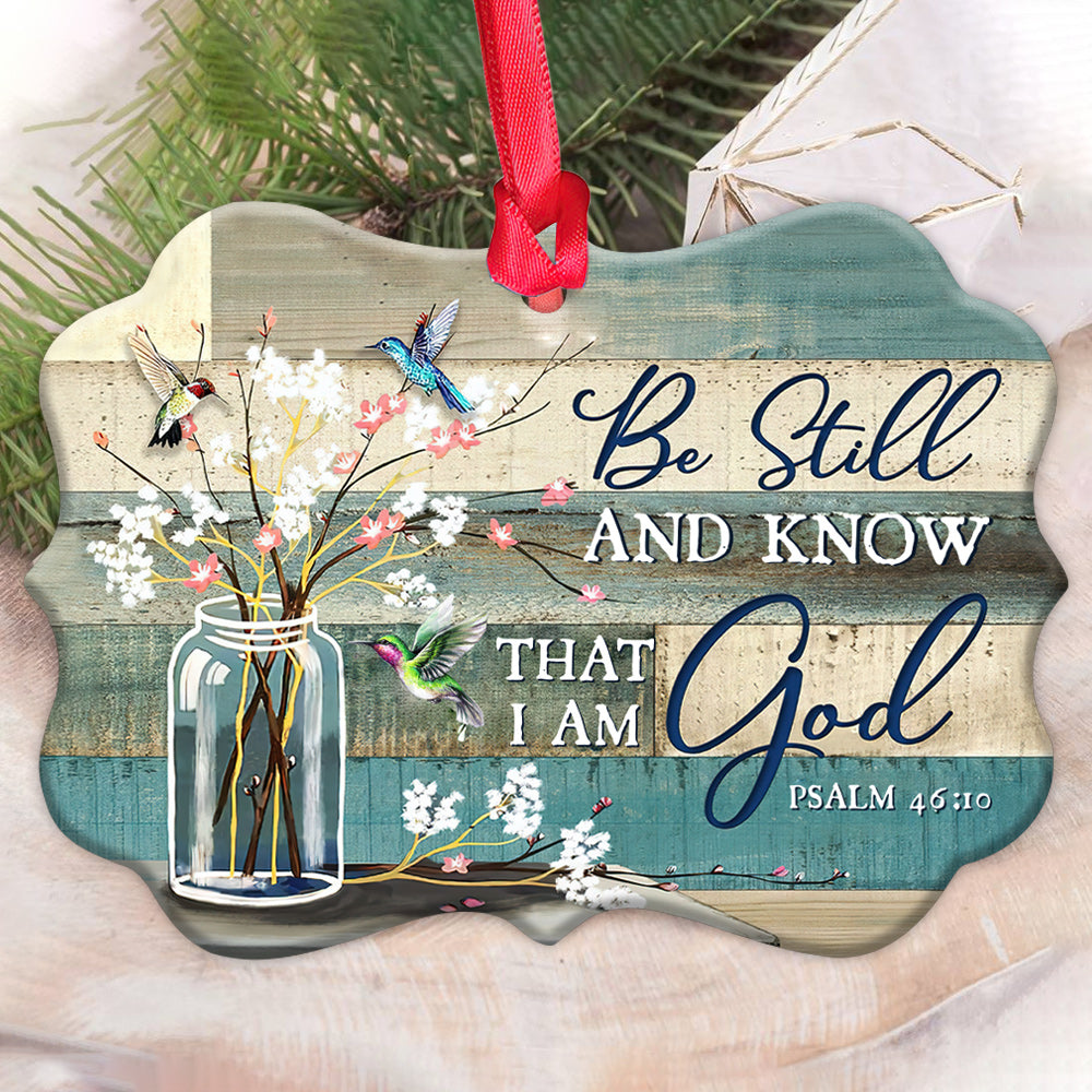 Hummingbird Be Still And Know That I Am God - Christian Ornament (Printed On Both Sides) 1122