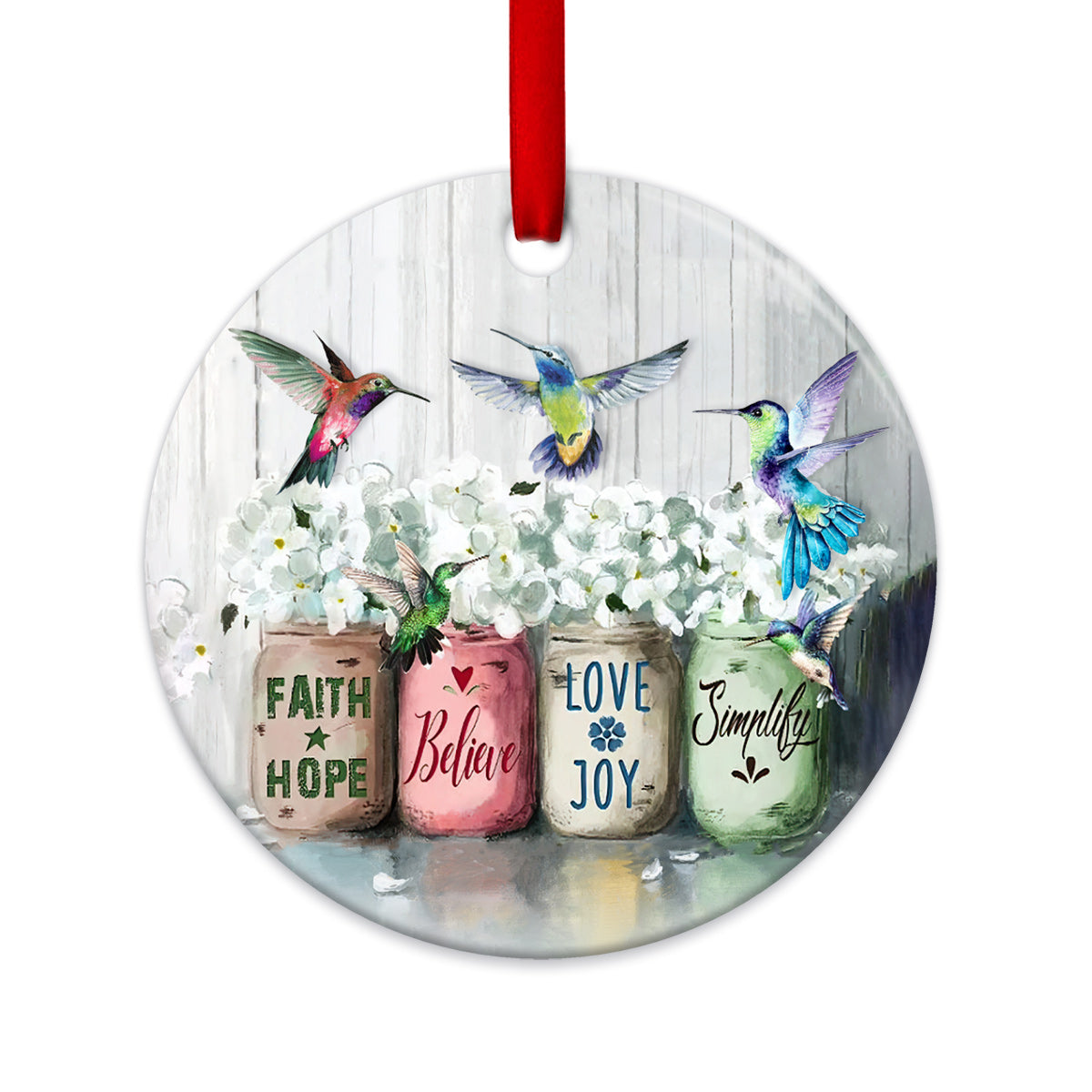 Hummingbird Faith Hope Love Believe - Christian Ornament (Printed On Both Sides) 1122