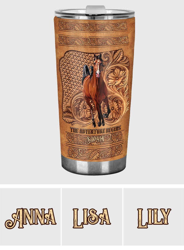 The Adventure Begins - Personalized Horse Tumbler