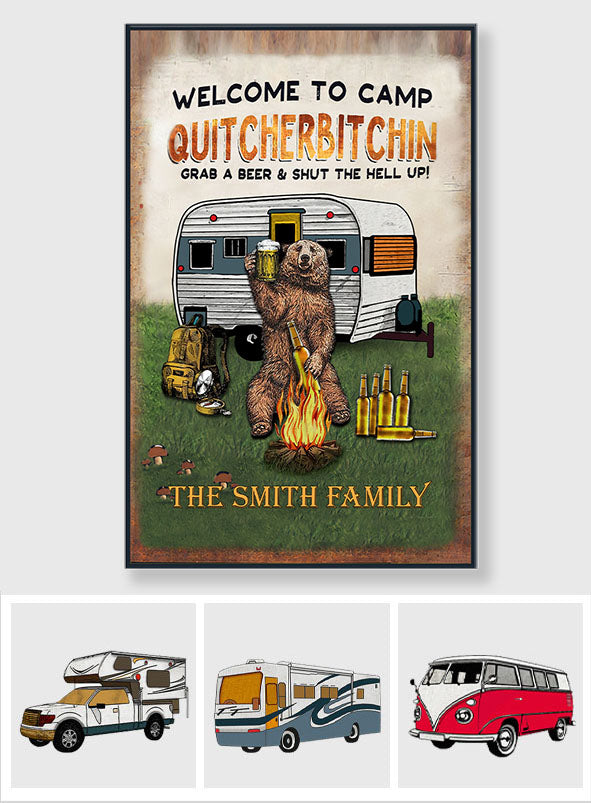 Welcome To Camp Quitcherbitchin - Personalized Camping Canvas And Poster