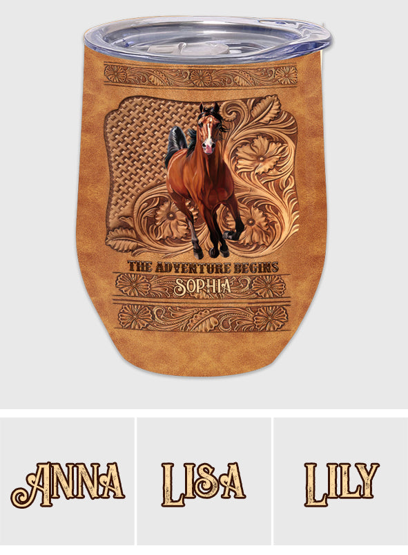 The Adventure Begins - Personalized Horse Wine Tumbler