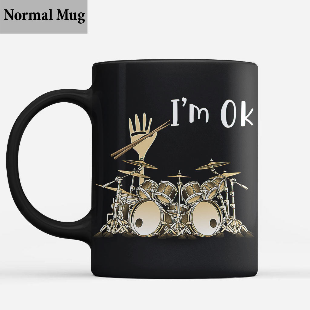 I'm Ok - Drummer Mug