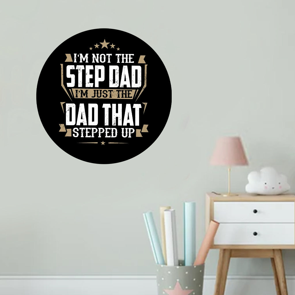 The Dad That Stepped Up - Father Decal Full