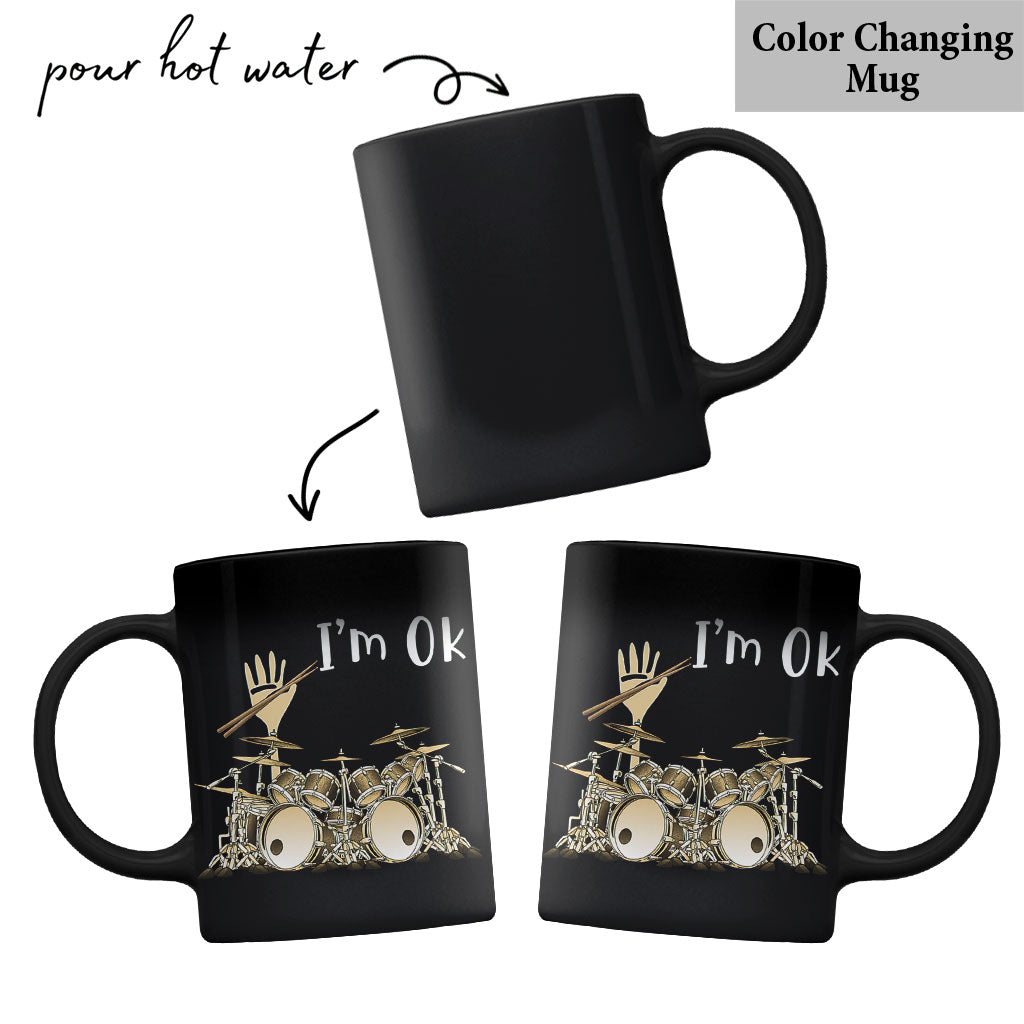 I'm Ok - Drummer Mug