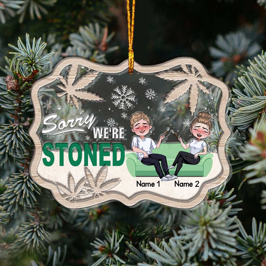 Sorry We're Stoned - Personalized Christmas Weed Layers Mix Ornament