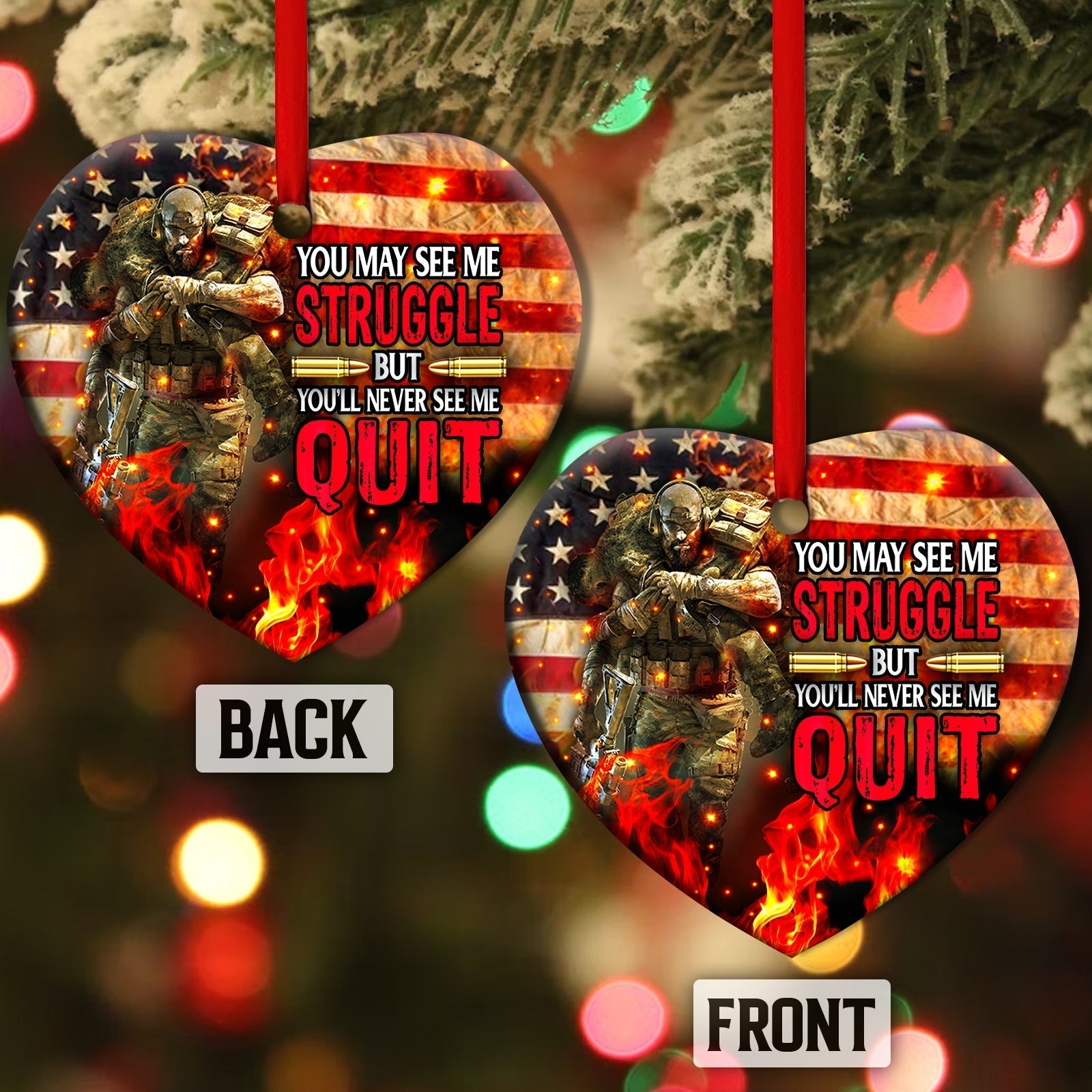 Veteran You May See Me Struggle But You'll Never See Me Quit - Veteran Ornament (Printed On Both Sides) 1122