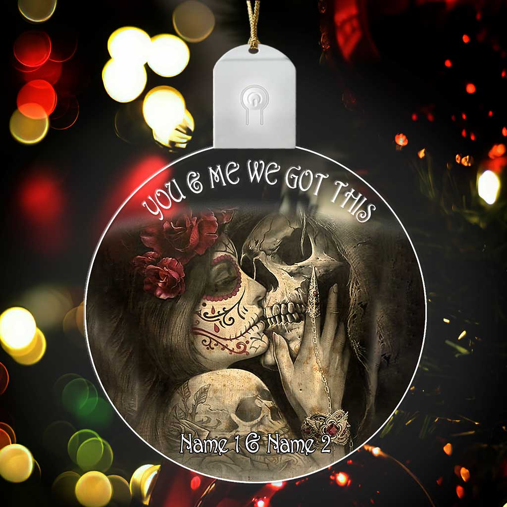 You And Me We Got This - Personalized Christmas Skull Round Led Acrylic Ornament