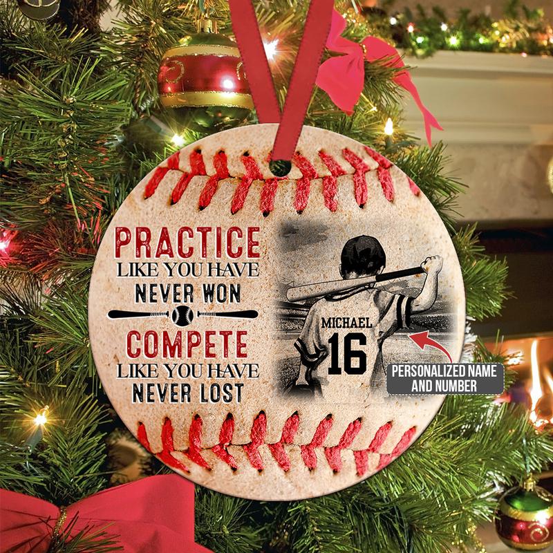 Practice Like You Have Never Won - Personalized Baseball Ornament (Printed On Both Sides) 1022