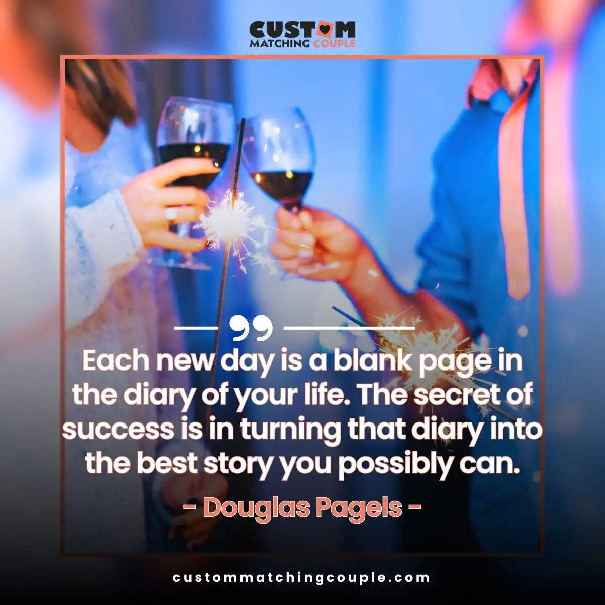 Each new day is a blank page in the diary of your life. The secret of success is in turning that diary into the best story you possibly can.