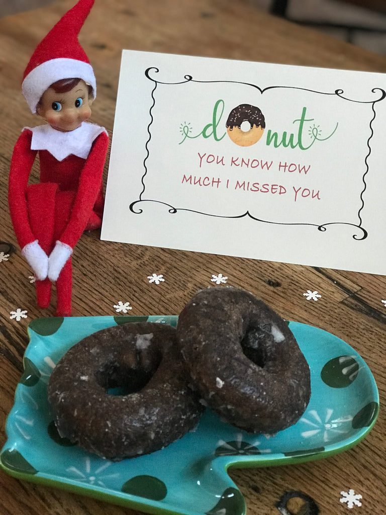 Donut You Know How Much I Missed You Elf Printable