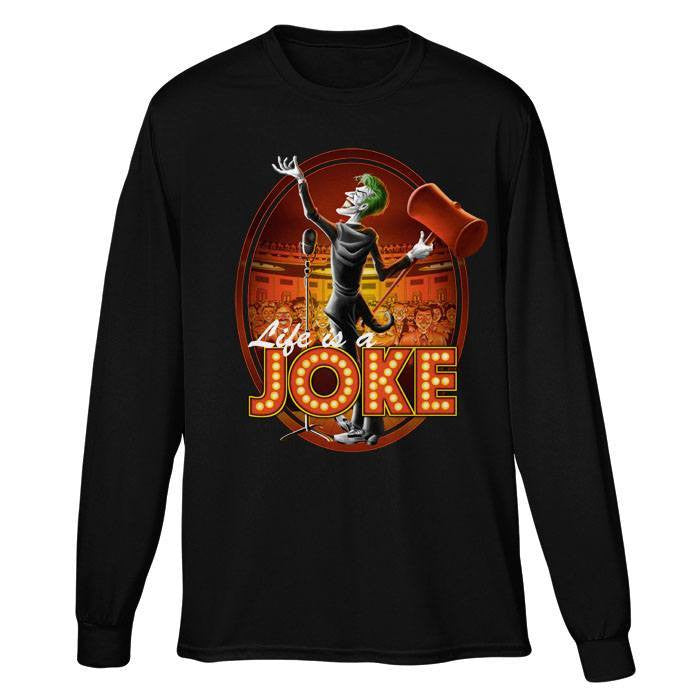 Life is a Joke - Long Sleeve T-Shirt (Unisex) | We Heart Geeks