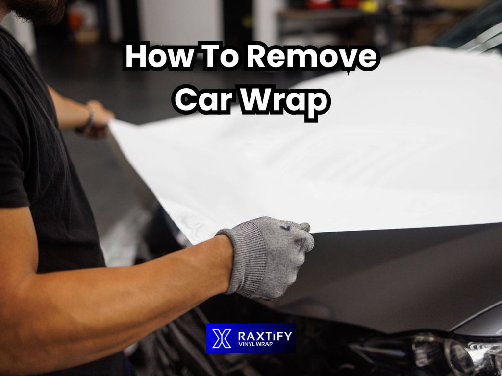 How To Remove Car Wrap?