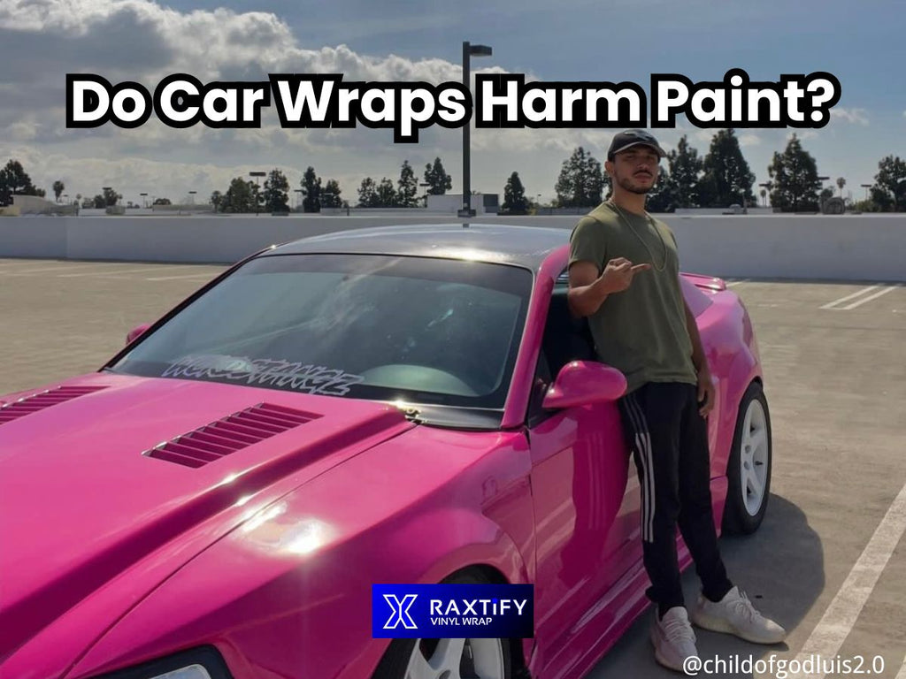 Do Car Wraps Harm Paint? Let's Break Down The Facts!