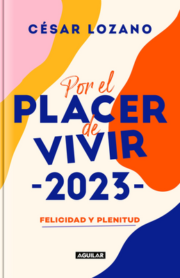 Por el placer de vivir 2023