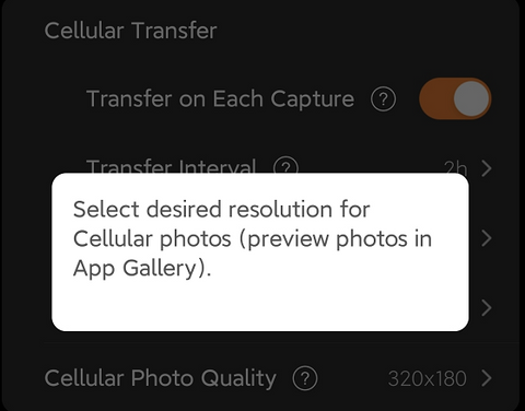 Cellular Photo Quality  Description: This feature lets you customize the resolution of the photos sent to your phone via the cellular network. You can choose the desired image quality, which also affects the file size. Preview these photos in the App Gallery to ensure they meet your requirements. It's particularly handy for conserving data and storage space while maintaining image clarity.