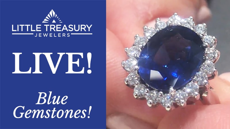 Little Treasury Live - Blue Colored Stones! – Little Treasury Jewelers