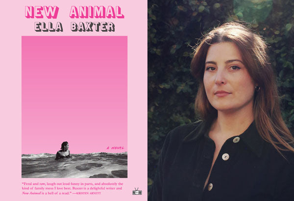 New Animal a novel by Ella Baxter