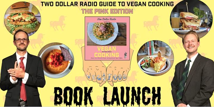 book launch poster for Two Dollar Radio Guide to Vegan Cooking: The Pink Edition