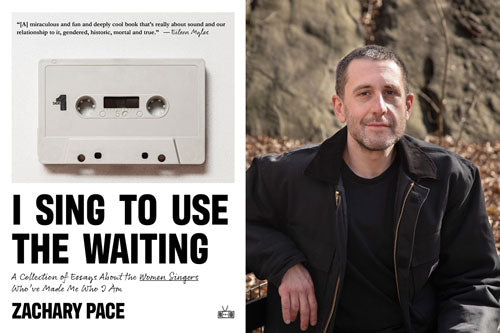 I Sing to Use the Waiting, by Zachary Pace (Two Dollar Radio, 2024)