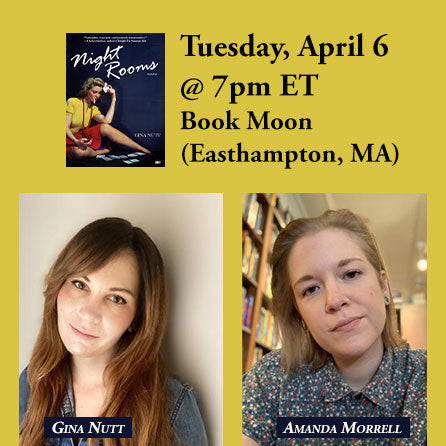 Book Moon A reading and discussion with Gina Nutt Tuesday, April 6th @ 7:00 pm ET