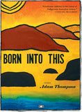 Born Into This Two Dollar Radio book cover