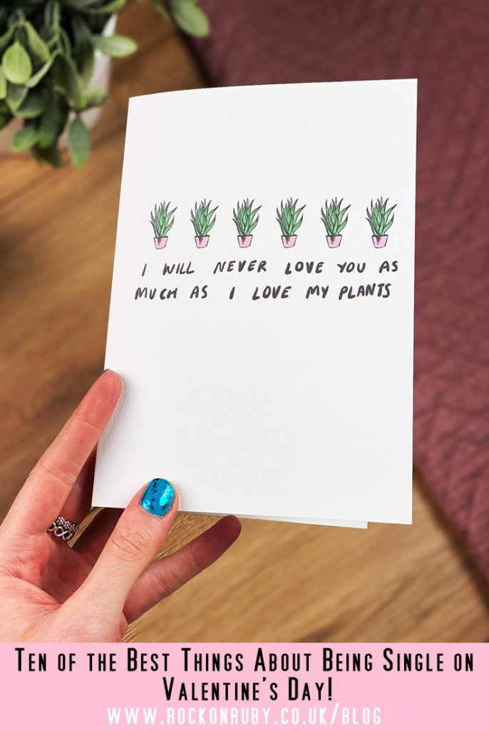 Valentine's Day, Single, Ten of The Best Things About Being Single on Valentine's Day, Shopping, Gifts for Her, Plants, Valentine's Cards, 