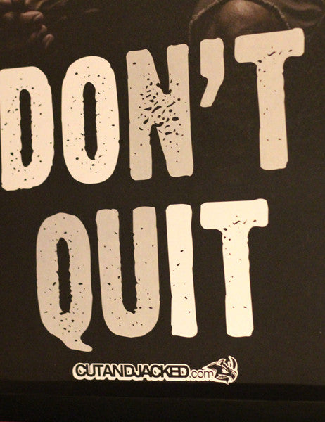 dont quit poster